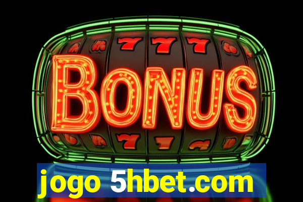 jogo 5hbet.com